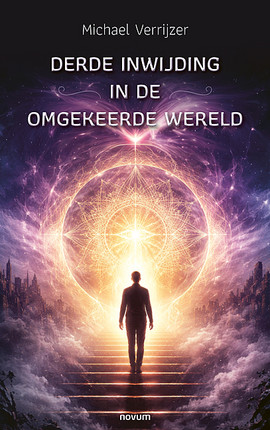 Derde inwijding in de omgekeerde wereld Cover: Derde inwijding in de omgekeerde wereld